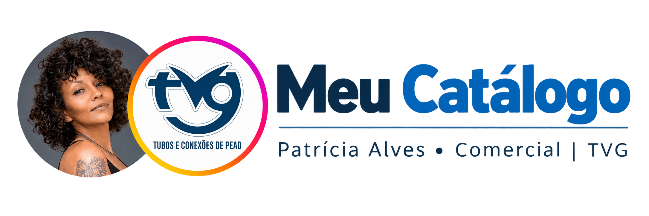 Meu Catálogo - Patrícia Alves Comercial TVG